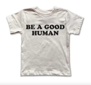 Rivet Kids - Be A Good Human Tee in Natural